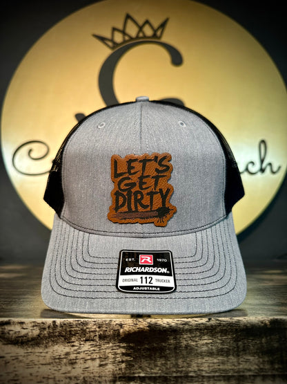 Let's Get Dirty Patch Hat