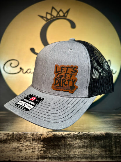 Let's Get Dirty Patch Hat