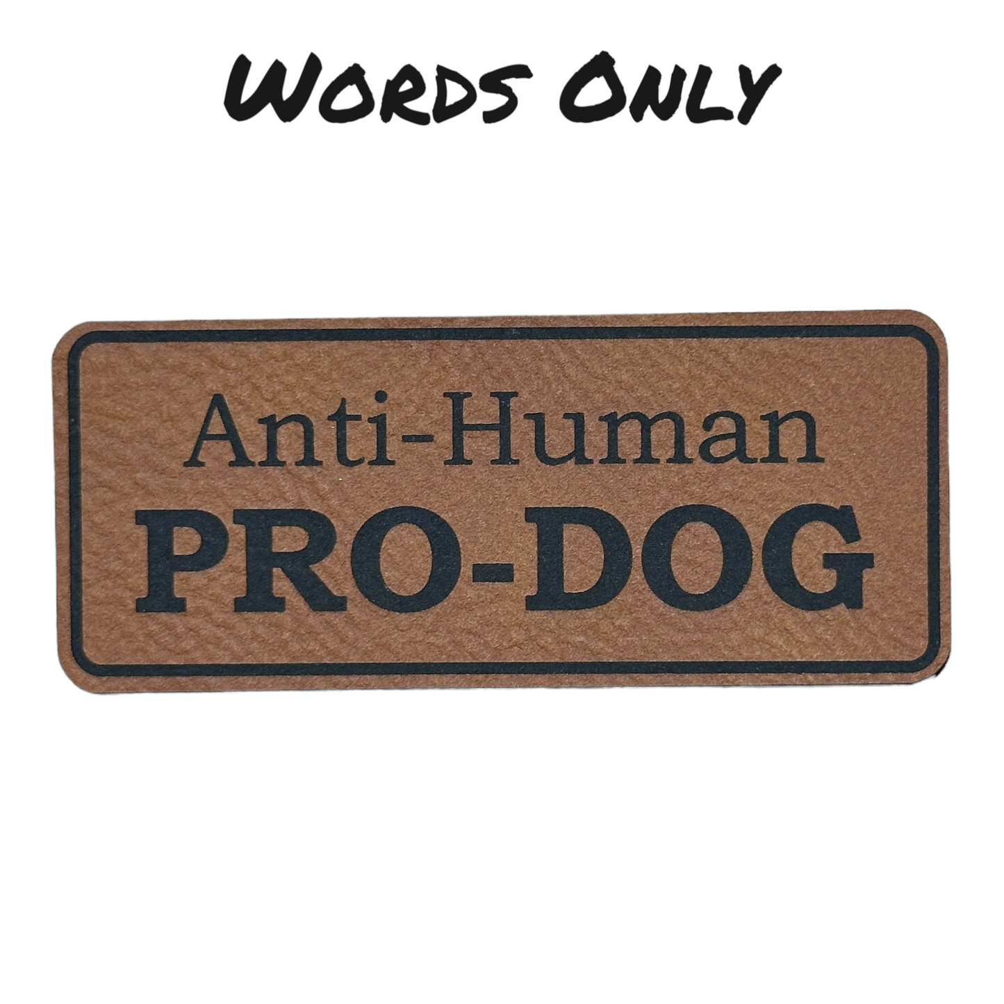 Anti-Human PRO DOG Patch Hat