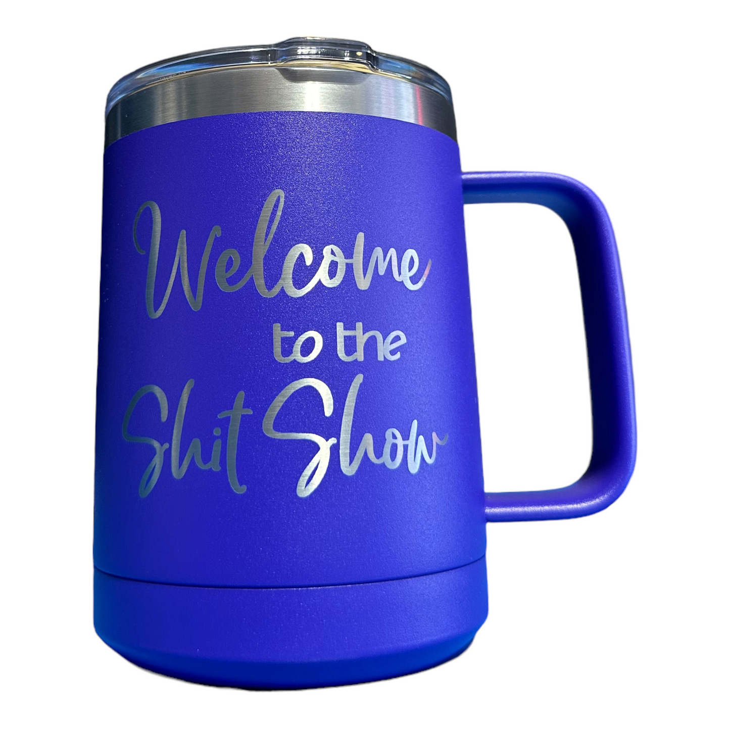 Welcome to the Shit Show Insulated 15oz Coffee Mug